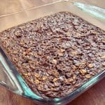 brown chocolate oat meal baked in glass dish